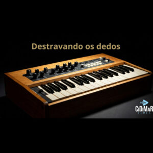 Destravando os Dedos